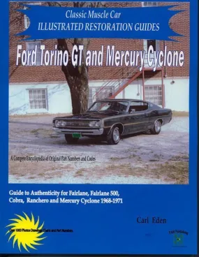 Ford Torino Gt And Mercury Cyclone Restoration Guide